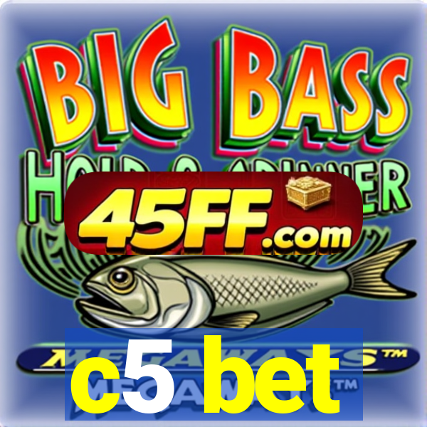 c5 bet